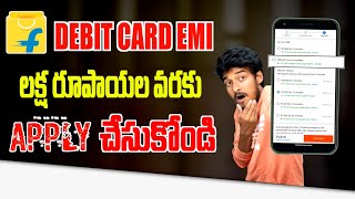 Debit Card EMI On Flipkart  How To Buy Products On Debit Card EMI  Telugu [upl. by Bertle458]