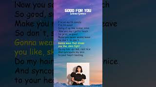 Selena Gomez  Good For You Lyrics shorts [upl. by Ettenav]