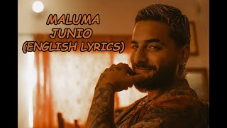 Maluma  Junio ENGLISH LYRICS [upl. by Walrath]