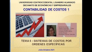 Clases Tema5 Teoria1 Sistemas de Costos por Ordenes Especificas [upl. by Chassin428]