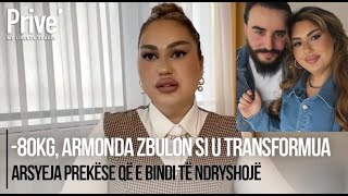 80kg Armonda zbulon si u transformua arsyeja prekëse që e bindi të ndryshojë [upl. by Aineval301]