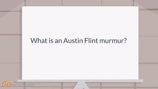 What is an Austin Flint murmur [upl. by Ydniahs]