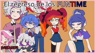 El regreso de Felix y los Funtime ¿COMO ANTAGONISTAS  Series inspiradas en Eddochan  Fnafhs [upl. by Enyaw]