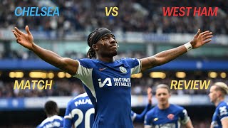 CHELSEA VS WEST HAM MATCH REVIEW [upl. by Lac]