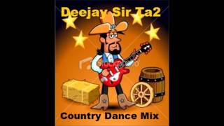 Country Dance Mix  Deejay Sir Ta2 [upl. by Aeniah820]