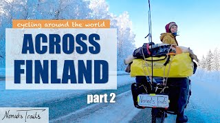 Cycling around the world – Across Finland in EXTREME WINTER part 2 – VLOG 24 [upl. by Sophey]