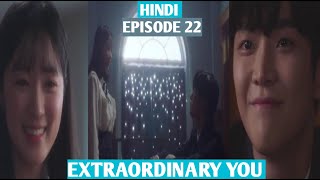 Extraordinary You Episode22 Hindi Explanation by Kruss [upl. by Joanie831]