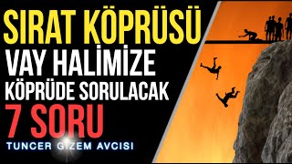 VAY HALİMİZE SIRAT KÖPRÜSÜNDE BAŞIMIZA NELER GELECEK KIYAMET GÜNÜ [upl. by Stronski]