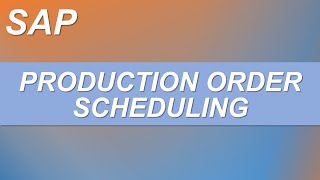 SAP Production Scheduling  Types of scheduling in Production order  sapwithik [upl. by Groos]