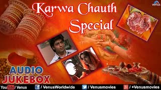 Karwa Chauth Special  Best Romantic Songs II Audio Jukebox [upl. by Enilhtak446]