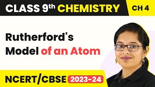 Rutherfords Model of an Atom  Structure of an Atom  Class 9 Chemistry  202324 [upl. by Seiter907]