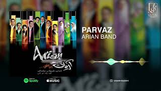 Arian Band  Parvaz  OFFICIAL TRACK گروه آریان  پرواز [upl. by Ardnauqal]