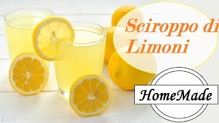 Sciroppo di Limoni  HomeMade  Lemon Syrup [upl. by Bowler]