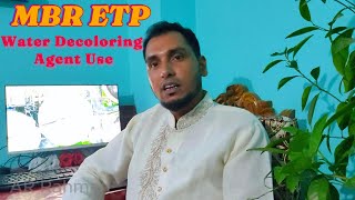 What are the problems of using Water Decoloring Agent in MBR ETP । এমবিআরই ইটিপিতে ওয়াটার ডি কালার [upl. by Brookhouse692]