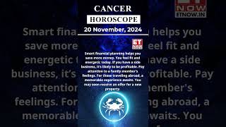 Cancer Horoscope 20 Nov Zodiac  Astrology amp Prediction of the Day  Short Rashifal horoscope [upl. by Sitruk]