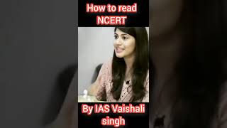 How to read NCERT for upsc  IAS Vaishali singh shorts [upl. by Artiek18]