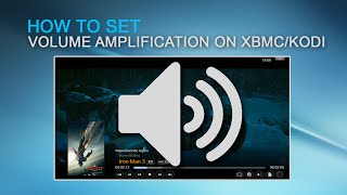 Set your Volume Amplification on XBMCKODI [upl. by Derfnam]