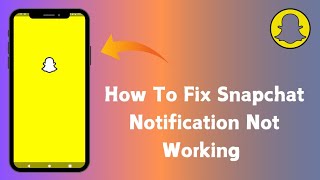 How To Fix Snapchat Notification Not Working [upl. by Emmalynne563]