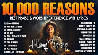 Hillsong Greatest Hits With Lyrics for 30 Days STRAIGHT ✨10000 Reasons Goodness Of God [upl. by Gnilsia282]