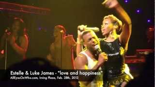 Estelle amp Luke James LOVE amp HAPPINESS [upl. by Gnilsia432]