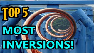 TOP 5 MOST INVERSIONS ON ROLLERCOASTERS [upl. by Diego45]