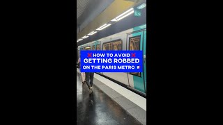 How to avoid getting robbed on the Paris metro 🇫🇷 [upl. by Eannej]