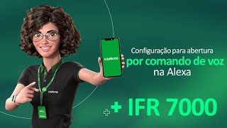 Como fazer a configuração para abertura da IFR 7000 por comando de voz pela Alexa  i8139 [upl. by Lois451]