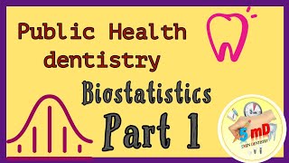 Biostatistics  Part 1 Public Health Dentistry  easy notes [upl. by Soph]