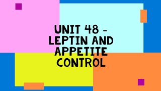 Leptin and Appetite Control [upl. by Kciredor]