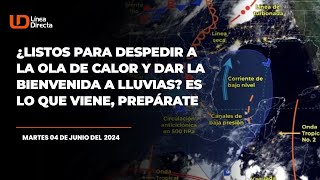 ¿Listos para despedir a la ola de calor y dar la bienvenida a lluvias Es lo que viene prepárate [upl. by Rimma]