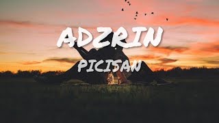 Adzrin  Picisan Lirik videoOST Seadanya Aku [upl. by Noneek425]