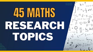 45 BEST RESEARCH PAPER TOPICS FOR MATHS IN 2024 [upl. by Doris897]