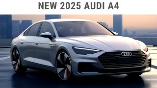 NEW 2025 Audi A4 Unveiled  interior amp exterior details [upl. by Nibaj]