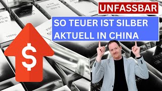 So teuer ist Silber in China [upl. by Gavette]