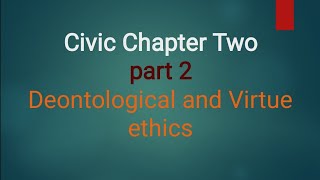 Civic Chapter two  Deontological Ethics  Ethio Freshman courses [upl. by Walli]