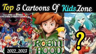 Top 5 Cartoons Of Kids zone Pakistan All time  2022 and 2023 [upl. by Shem670]