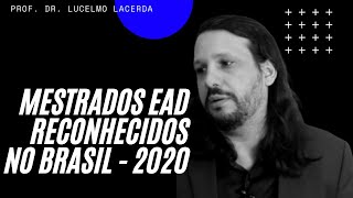 Mestrados à distância EaD e Semipresencial reconhecidos 2020 [upl. by Enortna]