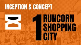 Runcorn Shopping City Part 1  Inception Concept [upl. by Andri879]