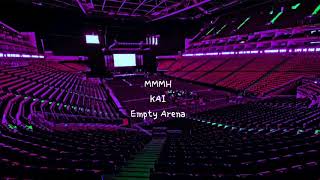 MMMH 음 by KAI 카이 but youre in an empty arena CONCERT AUDIO USE HEADPHONES 🎧 [upl. by Kimberly]