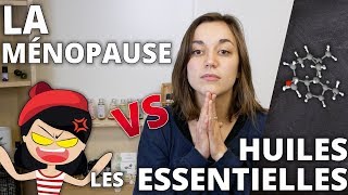 MÉNOPAUSE  Remède naturel aux huiles essentielles [upl. by Kotz]