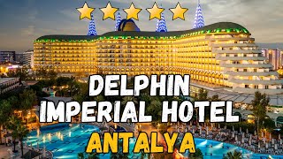 Delphin Imperial Hotel  Antalya Ultra All Inclusive Hotel [upl. by Hsirk]