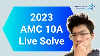 2023 AMC 10A LIVESOLVE Perfect Score [upl. by Megen]