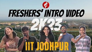 Freshers 2K23 Introduction IIT Jodhpur [upl. by Oliva]