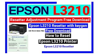 Epson L3210 Resetter with keygen free download  How to Reset Epson L3210 Printer [upl. by Amann]