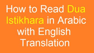 Sing Along  Learn How to Read Dua Istikhara in Arabic with English Translation [upl. by Rosanna]