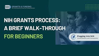 NIH Grants Process A Brief WalkThrough for Beginners [upl. by Hehre692]