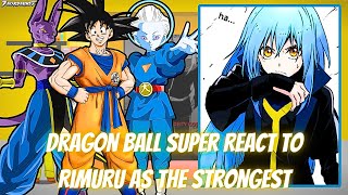 Dragon Ball Super React To Rimuru Tempest As The Strongest  Gacha Reaction  Rimuru x Harem [upl. by Esille933]