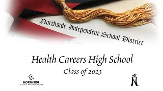 2023 NISD Health Careers High School Graduation Ceremony [upl. by Nnyluqcaj686]