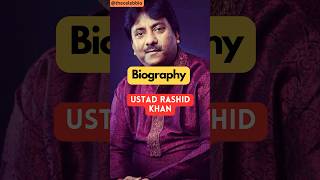 Rashid Khan Death Age Biography Songs Ustad Musician Wife Cancer Death Reason Children Bio [upl. by Ambrosius]