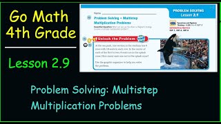 Go Math 4th Grade Lesson 29 Problem Solving Multistep Multiplication Problems [upl. by Ardnatal]